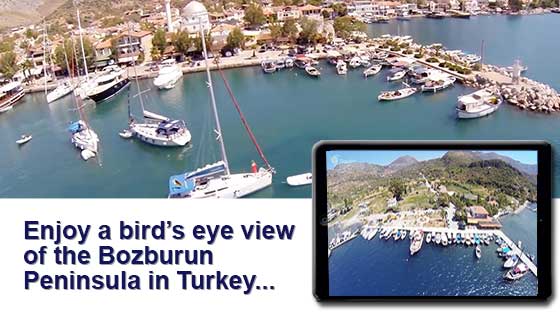 View new videos of the Bozburun Peninsula
