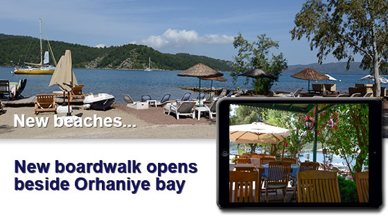 New boardwalk for Orhaniye Bay - more beachfront restaurants open